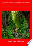 Libro Tupan, La Leyenda Del Guerrero-dios De La Amazonia