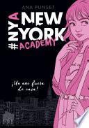 Libro ¡Un año fuera de casa! (Serie New York Academy 1)