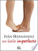 Libro UN BAILE IMPERFECTO