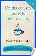 Libro Un día con un perfecto desconocido