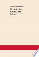 Libro Un fusil, dos fusiles, tres fusiles