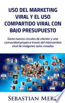 Libro Uso del marketing viral y el uso compartido viral con bajo presupuesto