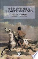 Libro Usos y costumbres de los indios de la Pampa