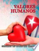 Libro Valores humanos. Cubanos de todos los tiempos