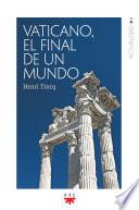 Libro Vaticano, el final de un mundo