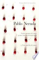 Libro Veinte poemas de amor y una cancion de desesperada y cien sonetos de amor
