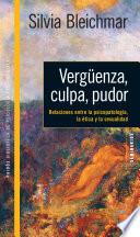 Libro Vergüenza, culpa, pudor. Relaciones entre la psicopatología, la ética y la sexua