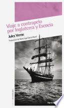 Libro Viaje a Contrapelo entre Inglaterra y Escocia