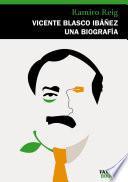 Libro Vicente Blasco Ibáñez, una biografía
