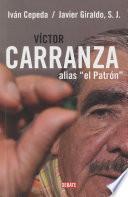 Libro Víctor Carranza, Alias El Patrón