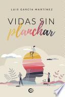 Libro Vidas sin planchar