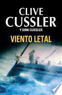 Libro Viento letal (Dirk Pitt 18)