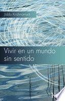 Libro Vivir en un mundo sin sentido