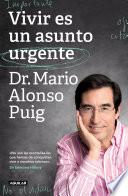 Libro Vivir es un asunto urgente (Edición Especial) / Living Is an Urgent Matter (Spec ial Edition)