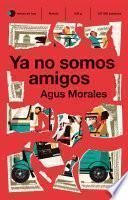 Libro Ya no somos amigos