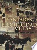 Libro Yantares de cuando la electricidad acabó con las mulas