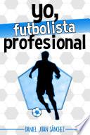 Libro Yo, futbolista profesional