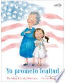Libro Yo Prometo Lealtad (I Pledge Allegiance Spanish Edition)