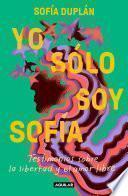 Libro Yo sólo soy Sofía