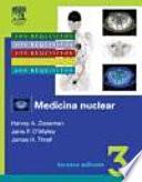 Ziessman, HA., Los requisitos en Radiología: Medicina nuclear. Fundamentos, 3a ed. ©2007